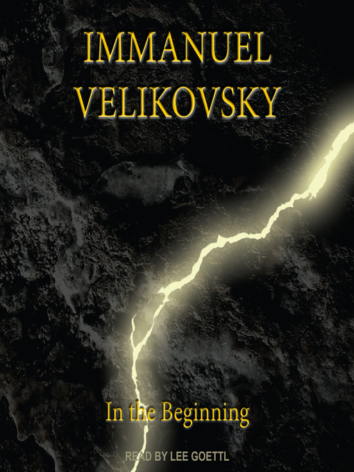 Title details for In the Beginning by Immanuel Velikovsky - Available